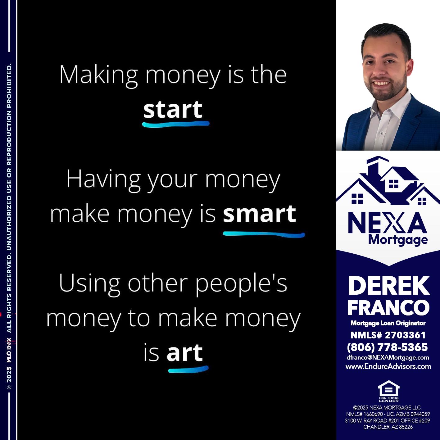 MAKING MONEY IS - Derek Franco -Mortgage Loan Originator