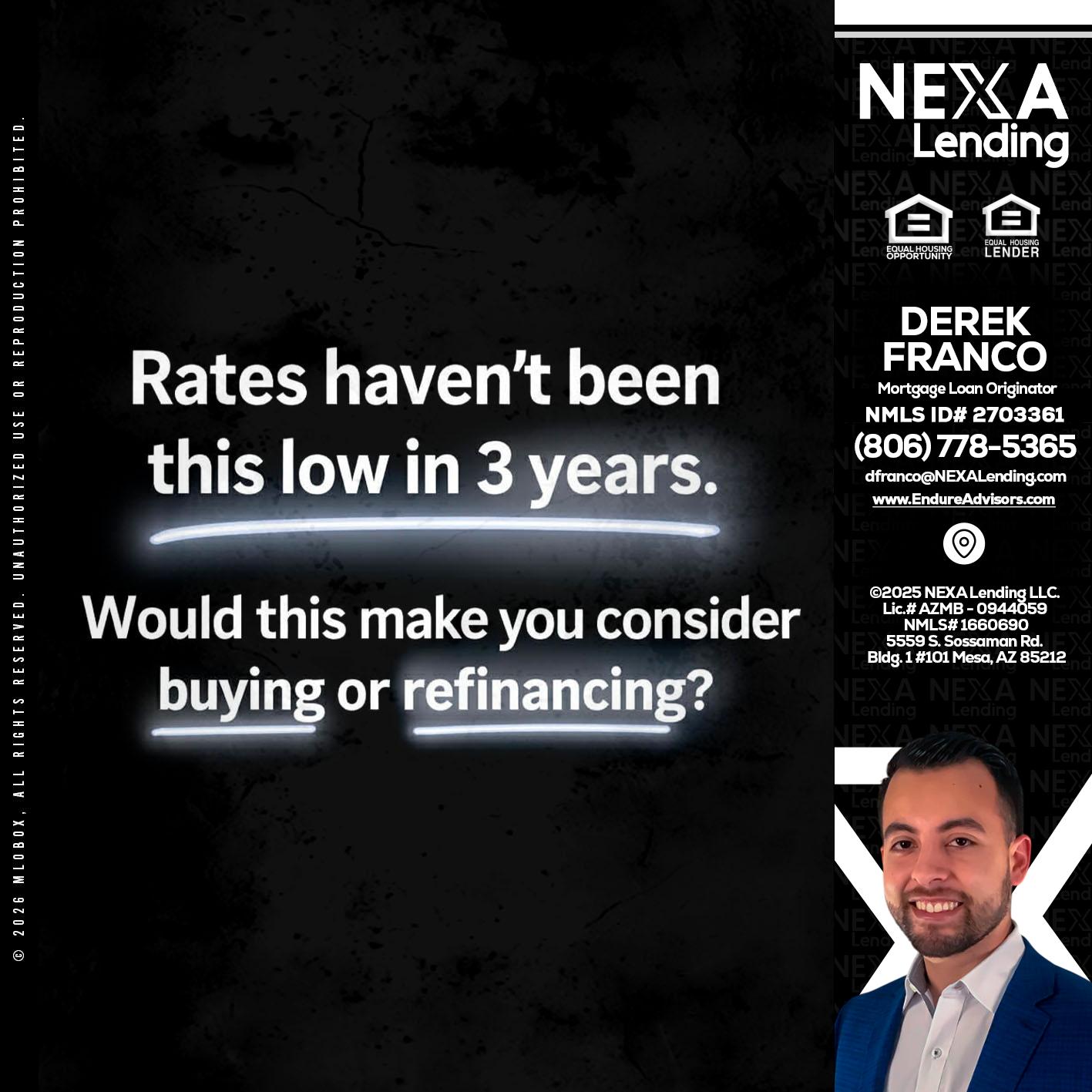 RATES HAVEN'T - Derek Franco -Mortgage Loan Originator