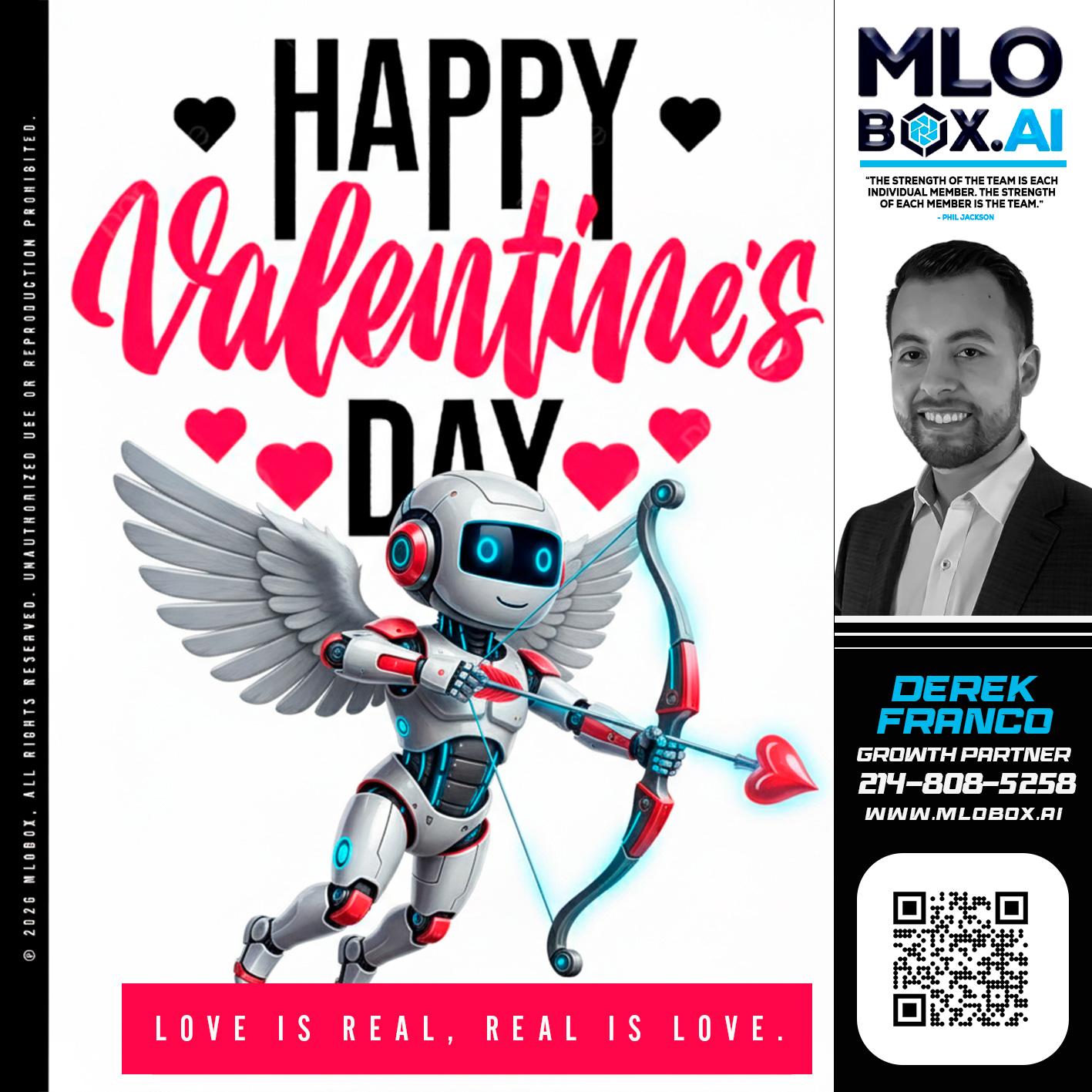 HAPPY VALENTINES DAY - Derek Franco -Mortgage Loan Originator