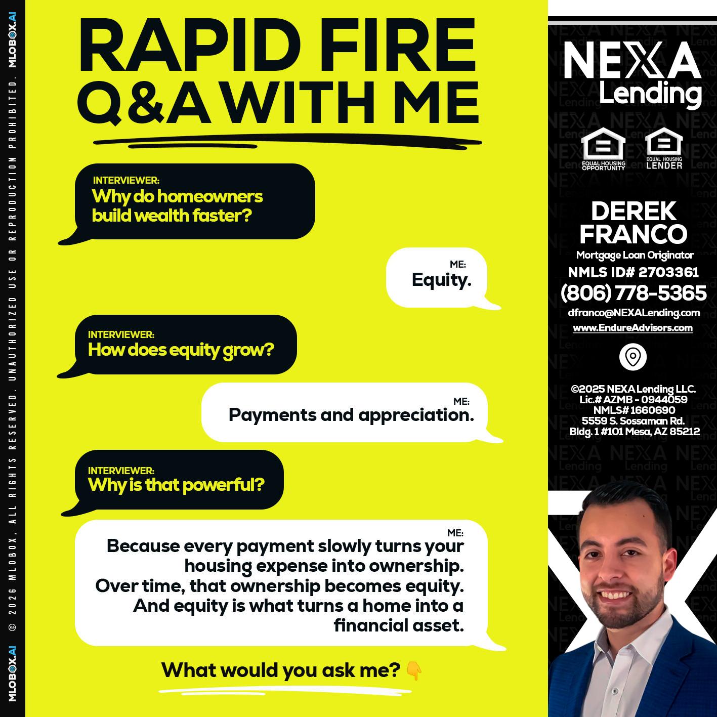 RAPID FIRE Q&A - Derek Franco -Mortgage Loan Originator