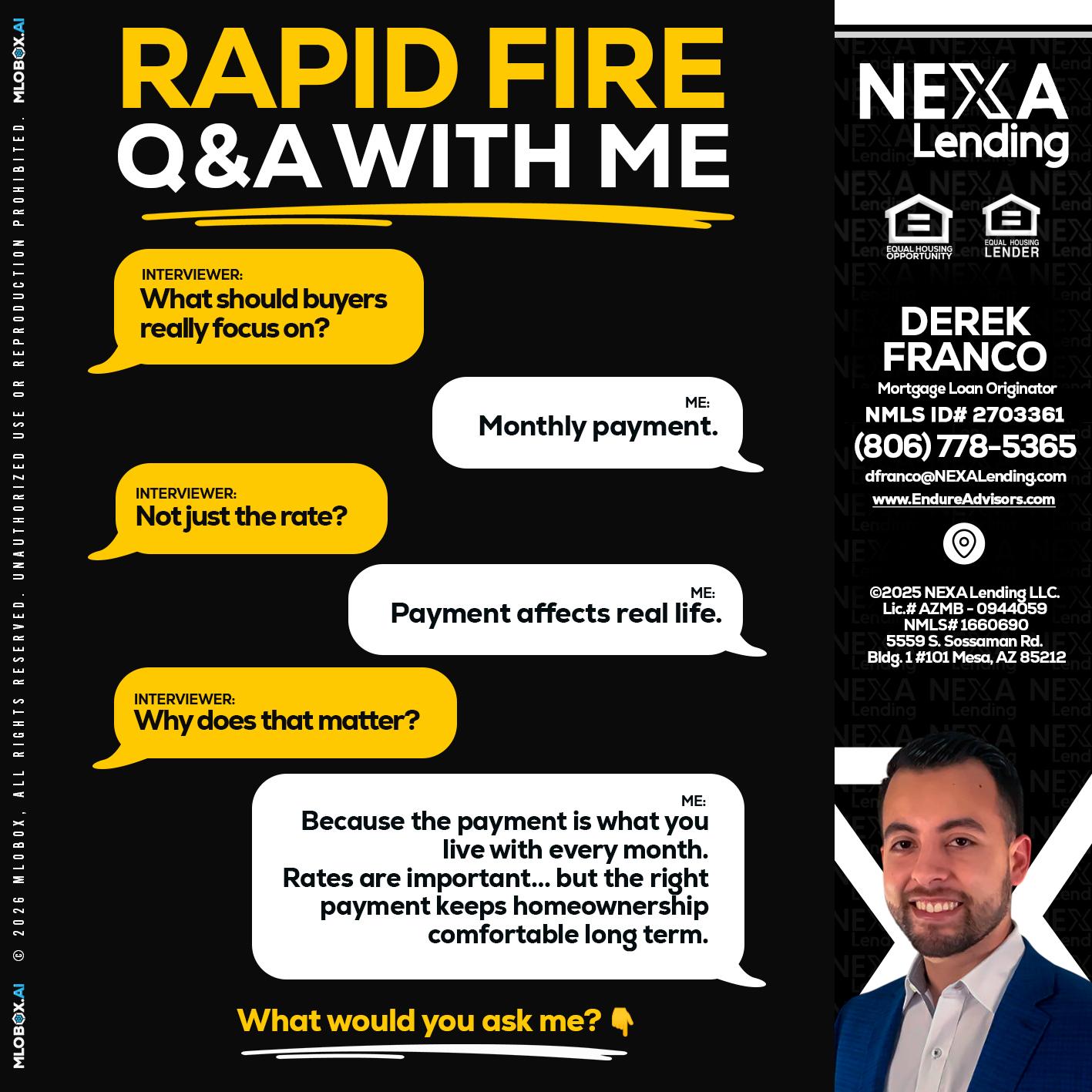 RAPID FIRE Q&A - Derek Franco -Mortgage Loan Originator