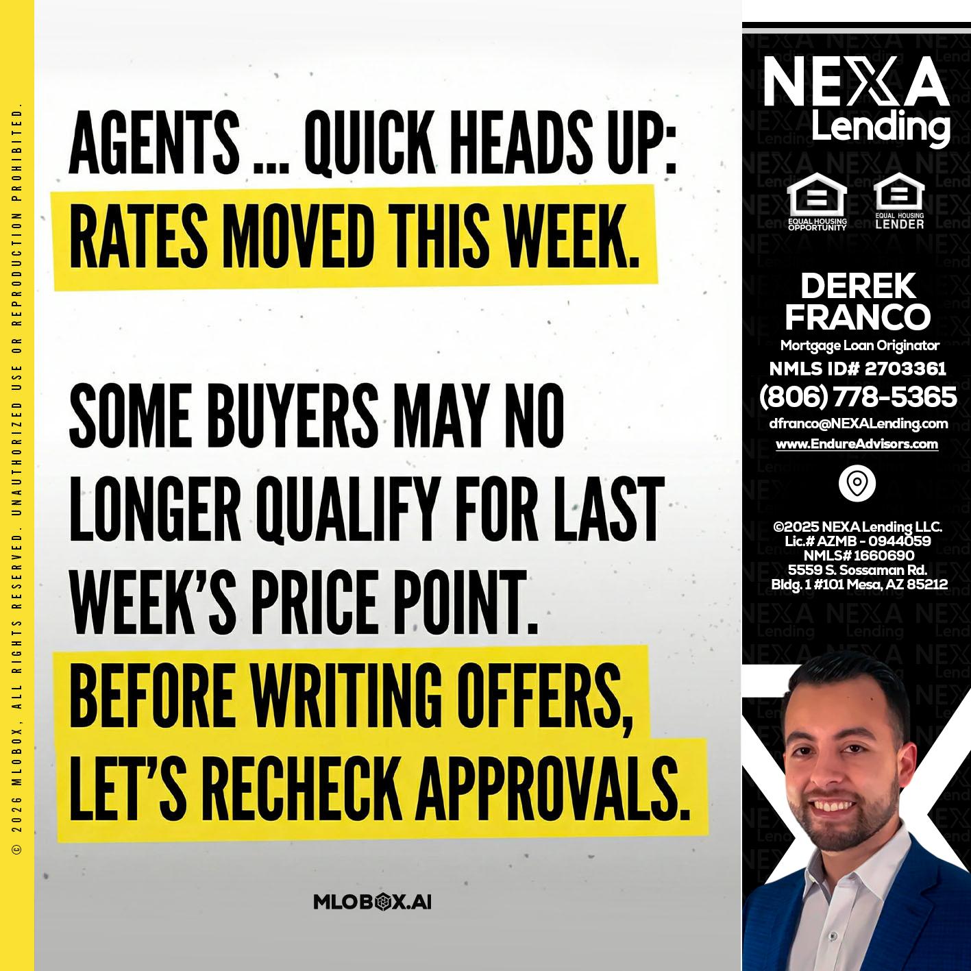 agents quick heads up - Derek Franco -Mortgage Loan Originator