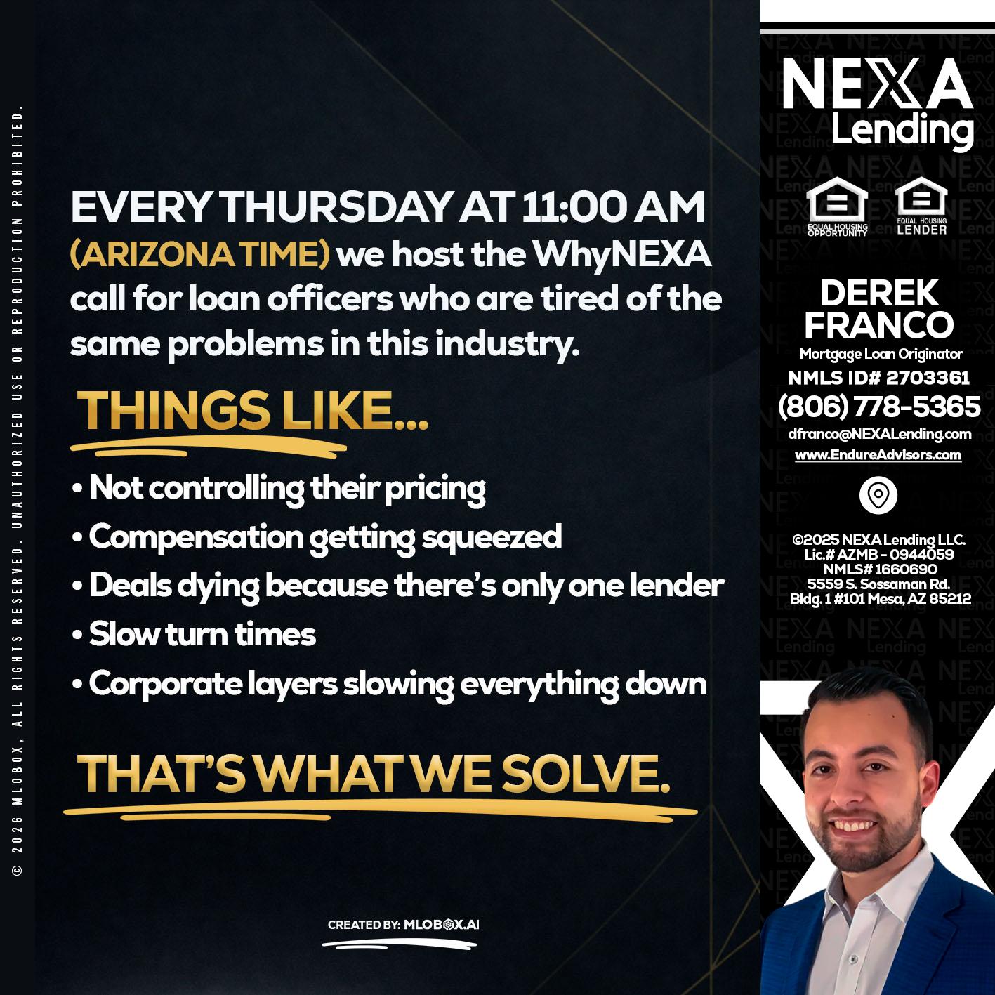 every Thursday - Derek Franco -Mortgage Loan Originator