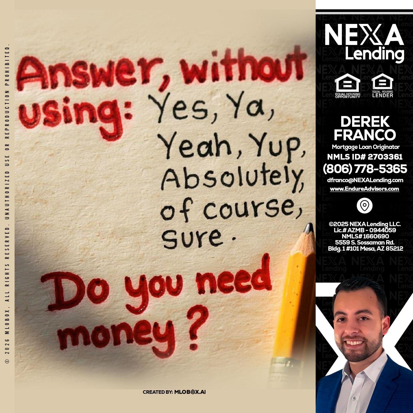 answer without - Derek Franco -Mortgage Loan Originator