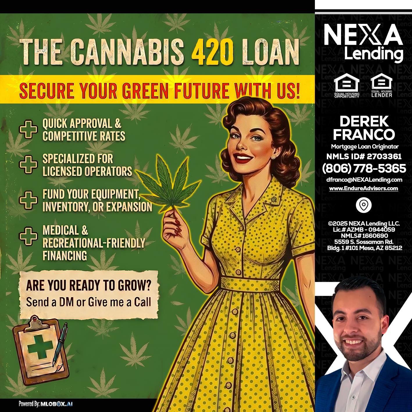 CELEBRATE 420 WITH A CANNABIS LOAN - Derek Franco -Mortgage Loan Originator