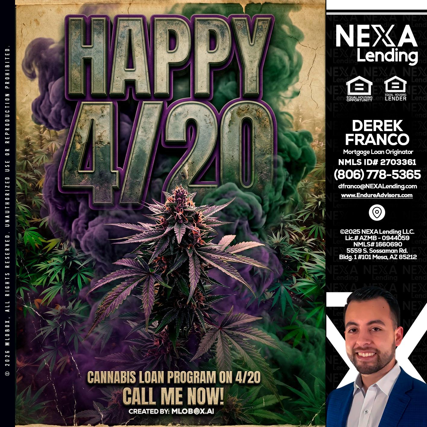 HAPPY 420 - Derek Franco -Mortgage Loan Originator