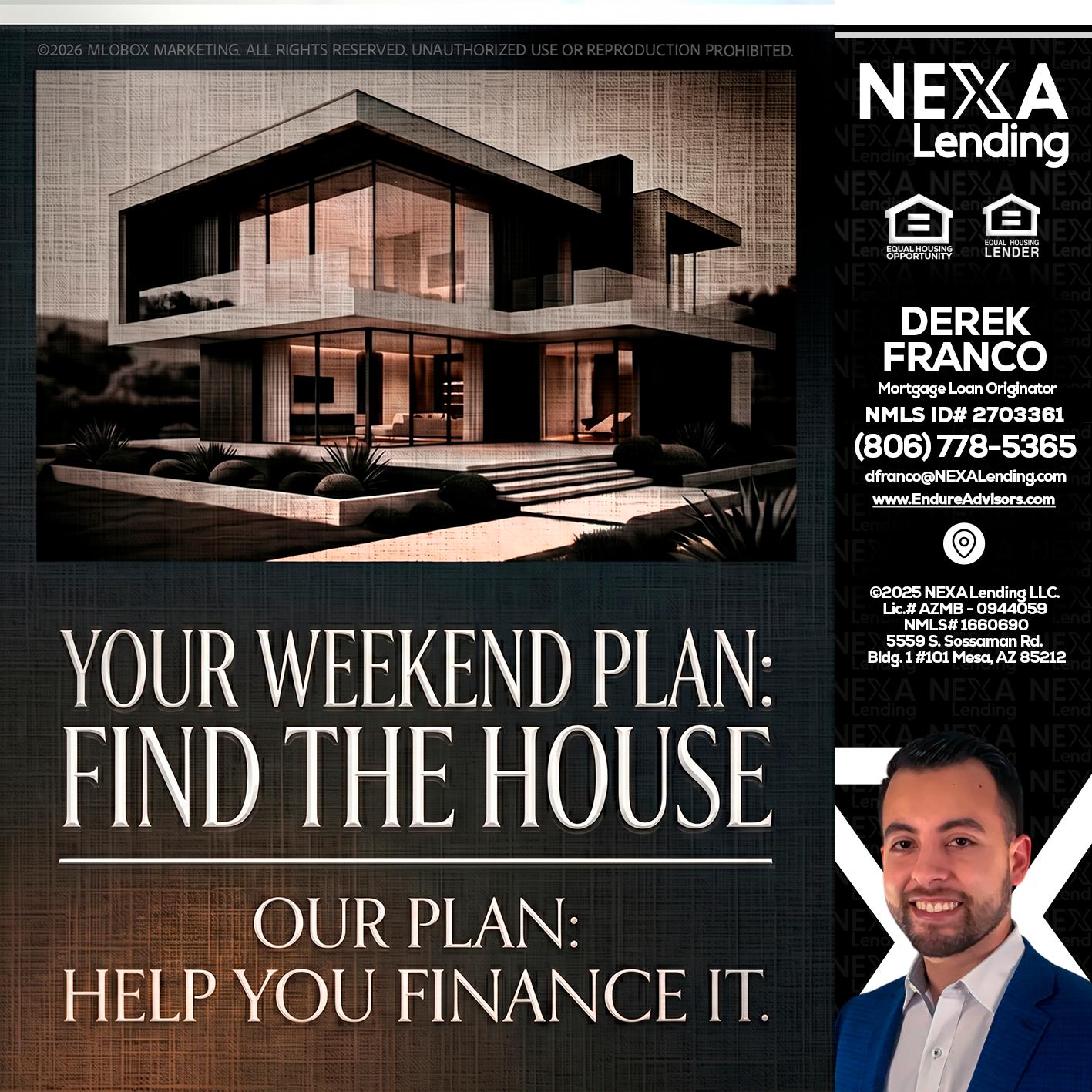 YOUR WEEKEND PLAN - Derek Franco -Mortgage Loan Originator