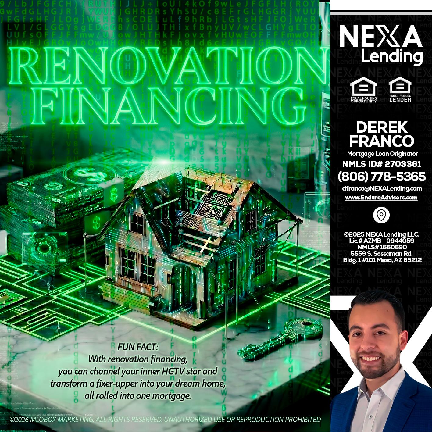 RENOVATION FINANCING - Derek Franco -Mortgage Loan Originator