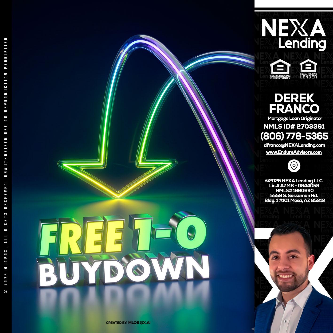 FREE 1-0 BUYDOWN - Derek Franco -Mortgage Loan Originator