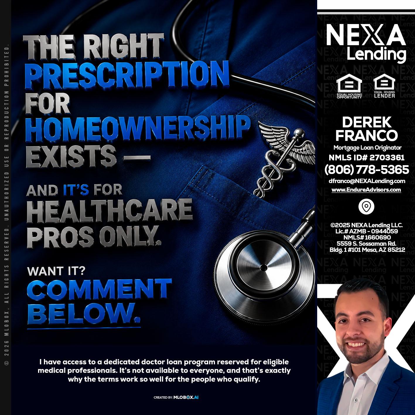 THE RIGHT PRESCRIPTION - Derek Franco -Mortgage Loan Originator