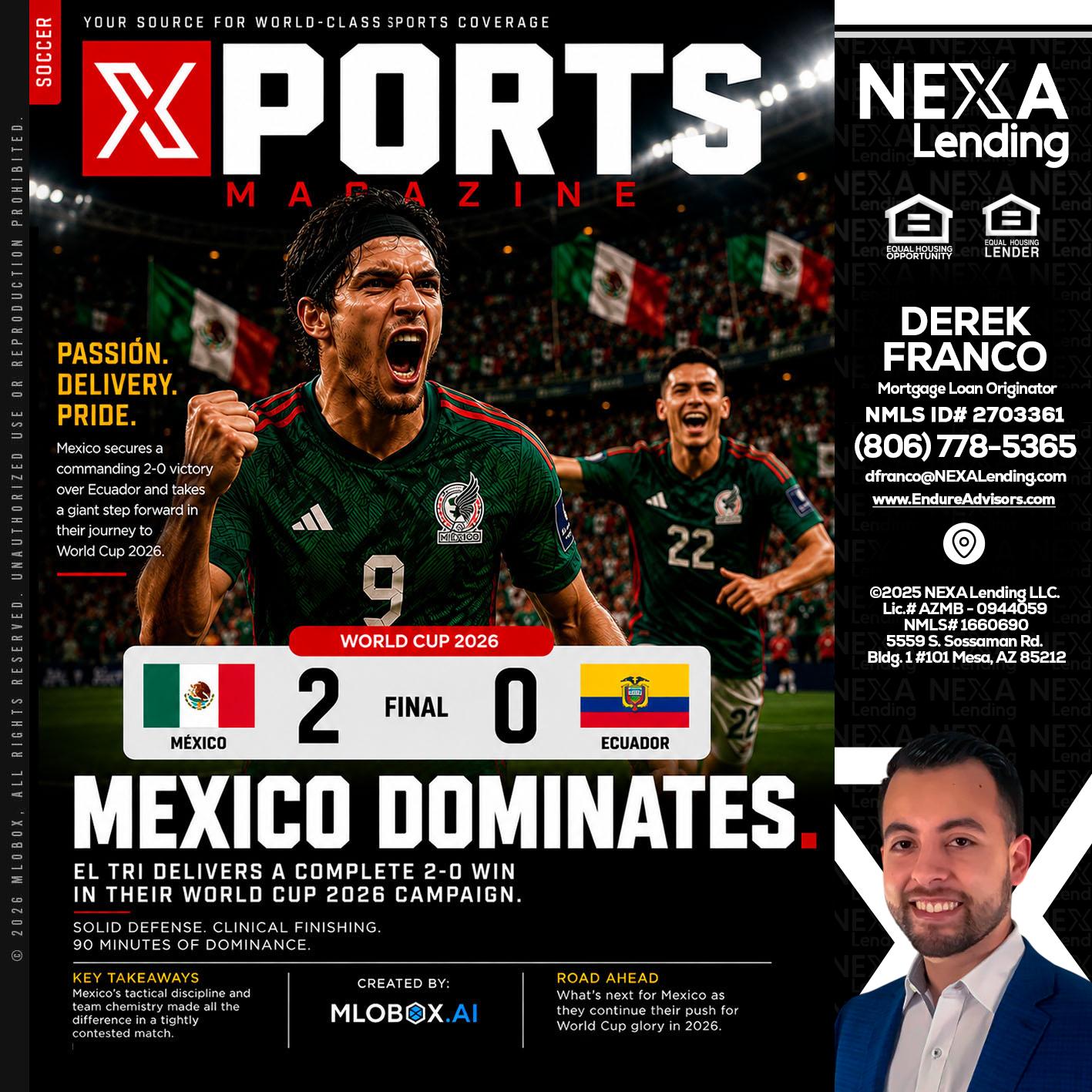 XPORTS MEX 2-0 ECUADOR - Derek Franco -Mortgage Loan Originator